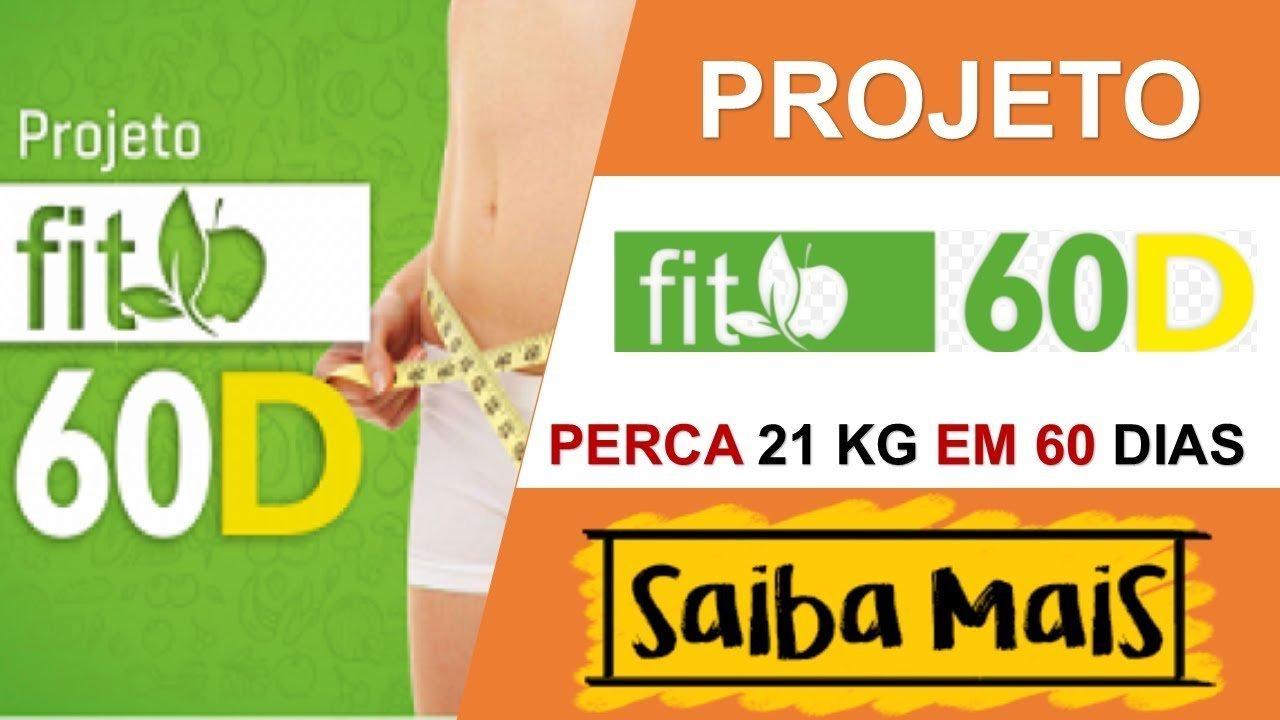 Resultado de imagem para projeto fit 60d